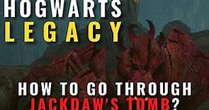 Hogwarts Legacy - How to go through Jackdaw's Tomb?