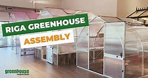 Riga Greenhouse Assembly | Tips & Tricks | Greenhouse Emporium
