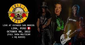 Guns N' Roses - Live at Estadio San Marcos - Lima, Perú - 2022 - [Full Show 4k Multicam + HQ Audio]