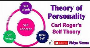 Carl Roger's Self Theory | Theory of Personality (Humanistic Approach) | Vidya Venue