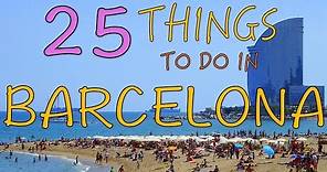 BARCELONA TRAVEL GUIDE | Top 25 Things to do in Barcelona, Spain