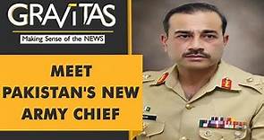 Gravitas: Who is Pakistan's new Army Chief?