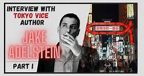 Interview with Tokyo Vice Author Jake Adelstein - How Yakuza Work?