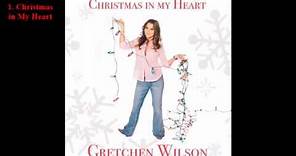 Gretchen Wilson - Christmas in My Heart (2013) [Full Album]