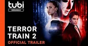 Terror Train 2 | Official Trailer | A Tubi Original