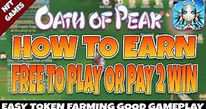 oath of peak - how to earn token | honest review | Free to play or Pay to Win | Android , IOS