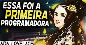 Quem foi Ada Lovelace? (Biografia de Ada Lovelace | A Primeira Programadora Ada Lovelace)