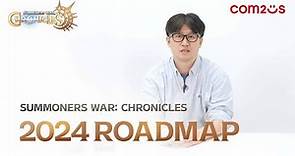 [Summoners War: Chronicles] 2024 Roadmap