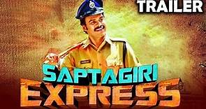Saptagiri Express (2018) Official Hindi Dubbed Trailer | Saptagiri, Roshni Prakash, Ali