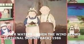 ROGER WATERS - WHEN THE WIND BLOWS ORIGINAL SOUNDTRACK 1986