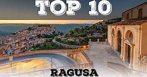 Top 10 cosa vedere a Ragusa