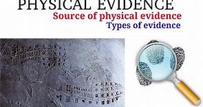 Physical Evidence || Source of Physical evidence || Types of Evidence || Forensic Science UGC NET