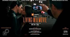 Living In A Movie (Gabriele Muccino, 2021) - Interamente girato con Mi 11 5G