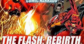 The Flash: Rebirth - EL REGRESO DE BARRY ALLEN - Comic Narrado (Parte 1)