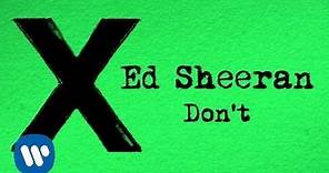 Ed Sheeran - Don't [Official Audio]