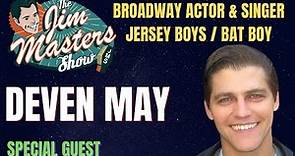 Deven May Jersey Boys, Bat Boy Actor, Singer Shares His Story on The Jim Masters Show Live