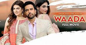 Waada (وعدہ) | Full Movie | Junaid Khan, Hiba Bukhari | Romantic Love Story | C4B1G
