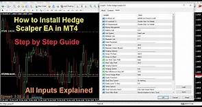 MT4 Hedge Scalper EA Input Parameters Explained | How to Install Forex EA in MT4 Step by Step Guide