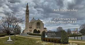 Mass on Ash Wednesday - February 17, 2021