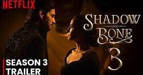 Shadow And Bone Season 3 Release Date | Trailer | Everything You Need To Know