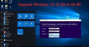 How to Upgrade Windows 10 32-Bit to 64-Bit (Free)