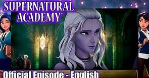 Supernatural Academy | S01E04 | In Over Their Heads: Part 2 | Amazin' Adventures