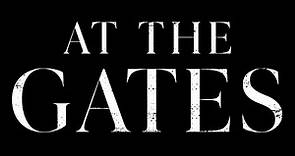 At The Gates | Movie Trailer