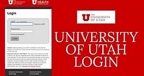 How to Login University of Utah Account 2021? utah.edu Login