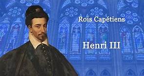 Rois de France : Henri III le dernier des Valois (52-60)