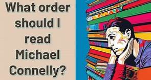 What order should I read Michael Connelly?