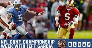 4x Pro Bowl Quarterback Jeff Garcia Talks NFL Conference Championships