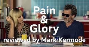 Pain & Glory reviewed by Mark Kermode