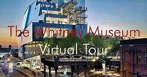 The Whitney Museum of American Art - VirtualTour, New York City