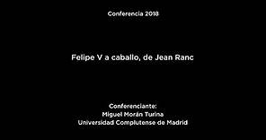 Conferencia: Felipe V a caballo, de Jean Ranc