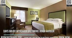 Days Inn by Wyndham Baltimore Inner Harbor