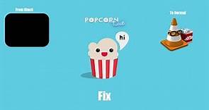 How to fix the black screen in Popcorn Time