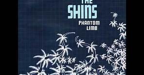 The Shins - Phantom Limb