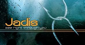 Jadis - See Right Through You