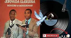 MINEIRO E MINEIRINHO ♫ | Jornada Gloriosa • Álbum Completo