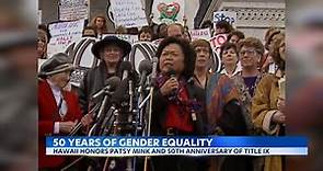 Hawaii honors icon Patsy Mink after 50 year landmark passage of Title IX