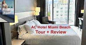 AC Hotel by Marriott Miami Beach - Full Review and Tour