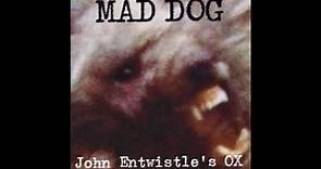 John Entwistle - Mad Dog