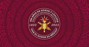 ¡200 Años de Honor y Lealtad! Heroico Colegio Militar