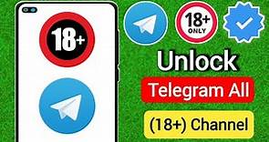 How to Unlock Telegram All (18+) Channel (2024 New Update)