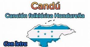 Candú/Canción folklórica hondureña con letra