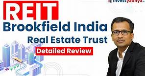 REIT -Brookfield India Real Estate Trust - Detailed Review| Gaurav Jain