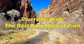 RIVERSIDE WALK – THE BEST EASY HIKE AT ZION NATIONAL PARK UTAH