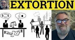 🔵 Extortionate Meaning - Extortion Definition - Extort Examples - BRE Vocabulary - Extortionate