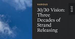 30/30 Vision: 3 Decades of Strand Releasing