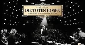 Die Toten Hosen // Opel-Gang (Unplugged im Wiener Burgtheater)